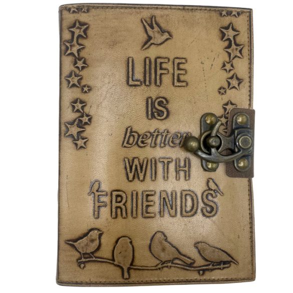 Bőrkötésű Napló - Life is Better with Friends (17.5x12.5x3cm)